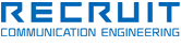 RECRUIT COMMUNICATION ENGINEERING